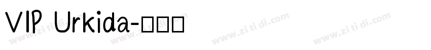 VIP Urkida字体转换
